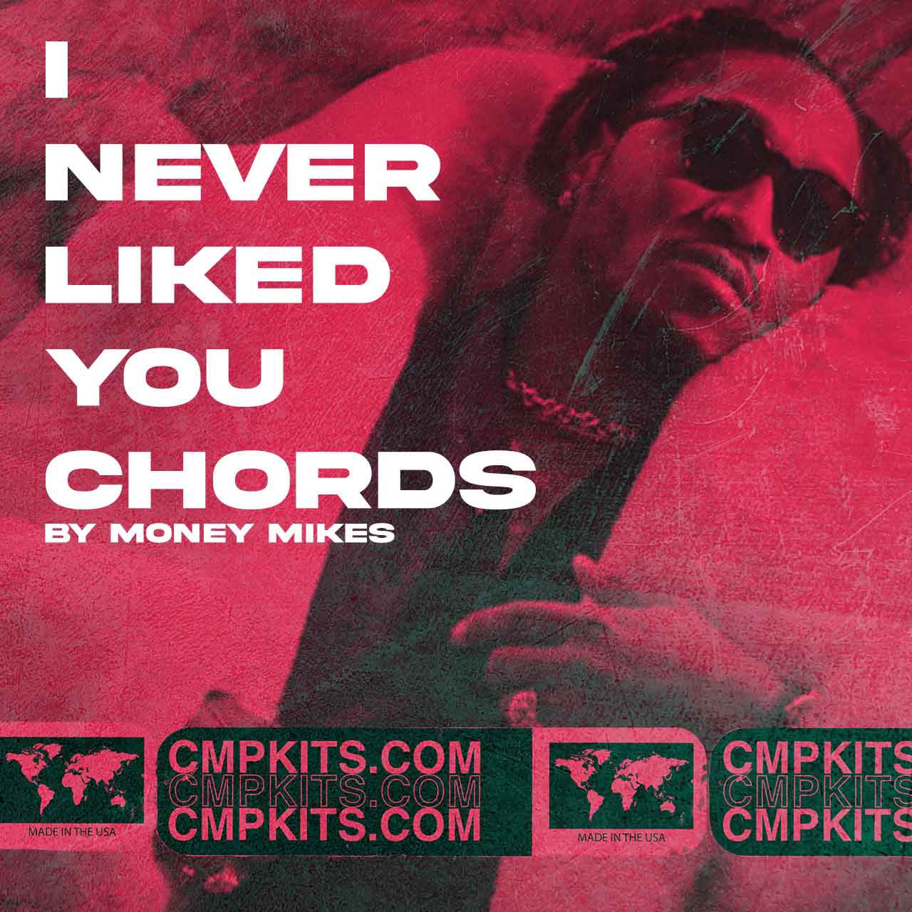 I Never Liked You Chords – CMPKits